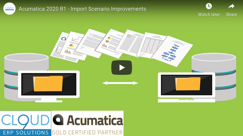 Acumatica 2020 R1 – Import Scenario Improvements 1/21/20