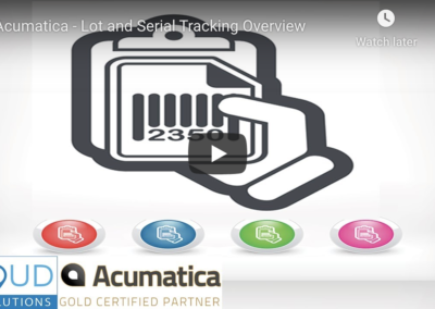 Acumatica – Lot and Serial Tracking Overview 6/16/20
