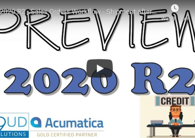 Acumatica 2020 R2 – Sales Orders Workflow – Shipment after Payment 10/02/20