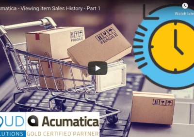 Acumatica – Viewing Item Sales History (Part 1) 10/06/20
