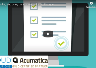 Installing and Using the Acumatica Report Designer 12/08/20