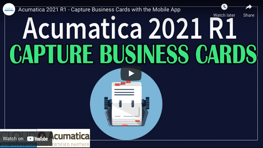 2021 R1 – Capture Business Cards with the Mobile App 3/30/21