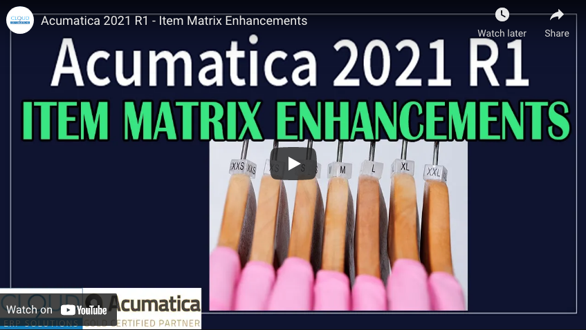 2021 R1 – Item Matrix Enhancements 4/06/21