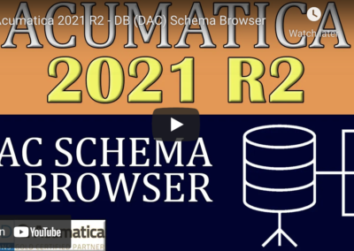 Acumatica 2021 R2 – DB (DAC) Schema Browser 9/7/21