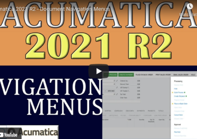 Acumatica 2021 R2 – Document Navigation Menus 8/17/21