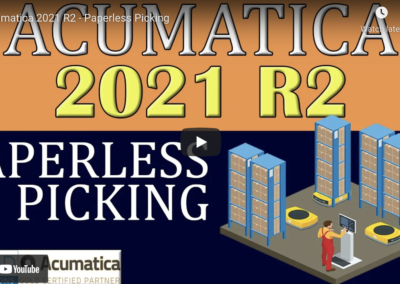 Acumatica 2021 R2 – Paperless Picking 8/24/21
