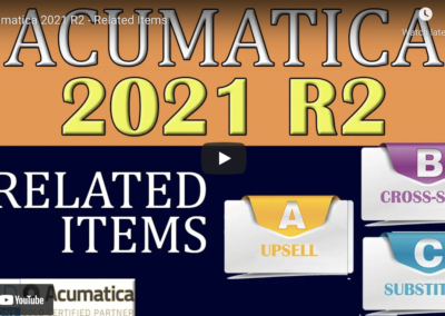 Acumatica 2021 R2 – Related Items 8/10/21