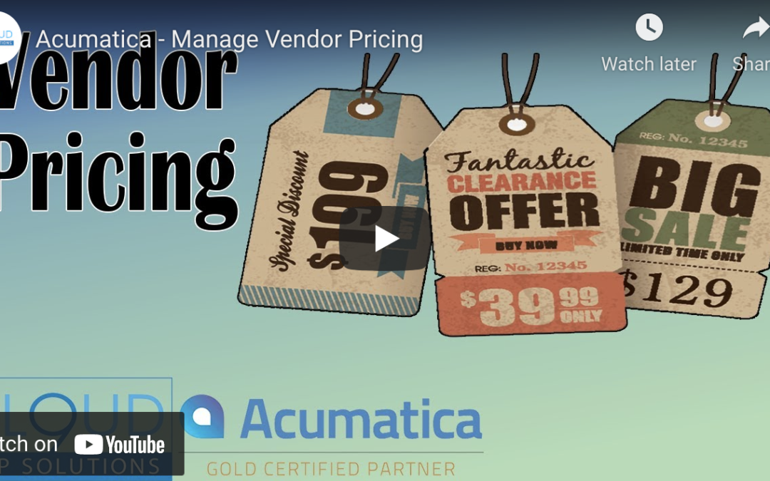 Acumatica – Manage Vendor Pricing11/15/21
