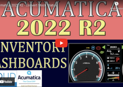 Acumatica 2022 R2 – Convert Stock Status9/8/22