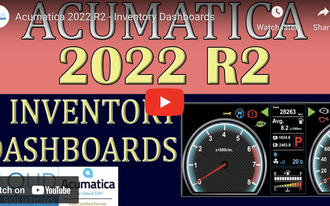 Acumatica 2022 R2 – Inventory Dashboards9/20/22